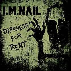 IM NAIL : Darkness for Rent